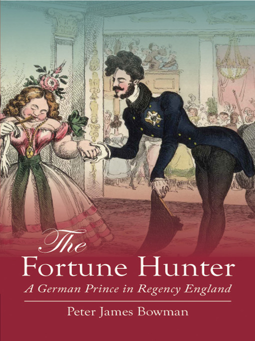 Title details for The Fortune Hunter by Peter James Bowman - Available